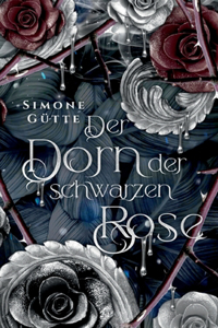 Der Dorn der schwarzen Rose