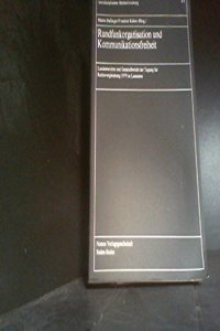 Rundfunkorganisation Und Kommunikationsfreiheit