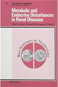 Amerio Contributions To Nephrology – Metabolic And     Endocrine Disturbances In *renal* Disea