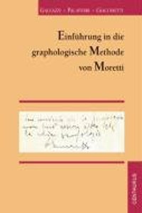 Einfuhrung in die graphologische Methode von Moretti