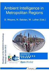 Ambient Intelligence in Metropolitan Regions