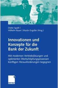 Innovationen Und Konzepte Für Die Bank Der Zukunft