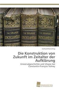 Konstruktion von Zukunft im Zeitalter der Aufklärung
