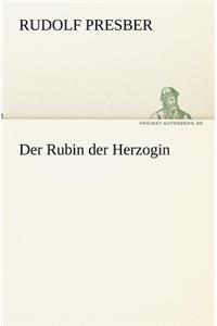 Rubin Der Herzogin
