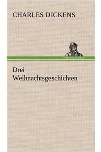 Drei Weihnachtsgeschichten
