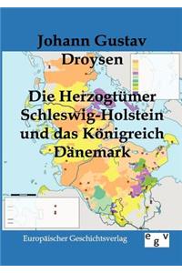 Herzogtümer Schleswig-Holstein und das Königreich Dänemark