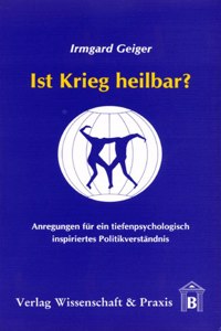 Ist Krieg Heilbar?