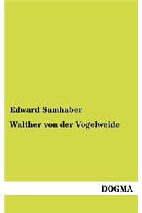 Walther von der Vogelweide