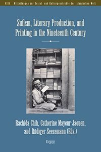 Sufism, Literary Production, and Printing in the Nineteenth Century