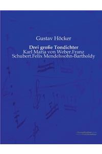 Drei große Tondichter