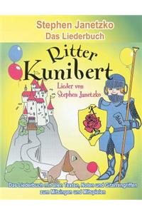 Ritter Kunibert - 20 fröhliche Kinderlieder für's ganze Jahr