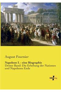 Napoleon I. - eine Biographie