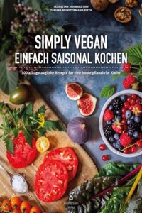 Simply Vegan, Einfach saisonal Kochen