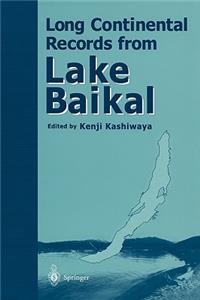Long Continental Records from Lake Baikal