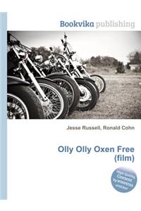 Olly Olly Oxen Free (Film)