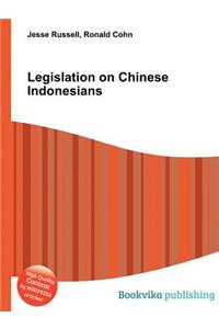 Legislation on Chinese Indonesians