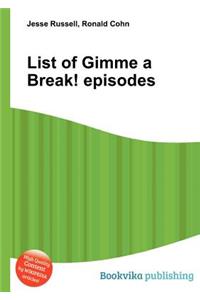 List of Gimme a Break! Episodes