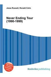 Never Ending Tour (1990-1999)