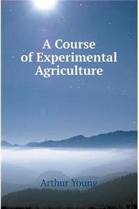 A Course of Experimental Agriculture