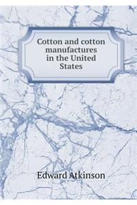 Cotton and cotton manufactures in the United States