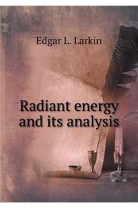 Radiant Energy and Its Analysis