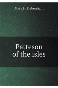 Patteson of the isles