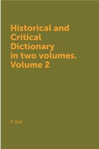 Historical and Critical Dictionary in Two Volumes. Volume 2