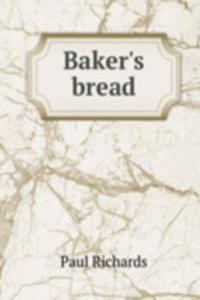 Baker's bread