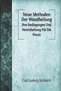 Neue Methoden Der Wundheilung