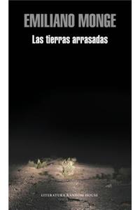 Las Tierras Arrasadas / The Destroyed Lands