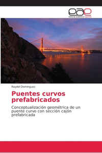 Puentes curvos prefabricados