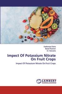 Impect Of Potassium Nitrate On Fruit Crops