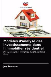 Modèles d'analyse des investissements dans l'immobilier résidentiel