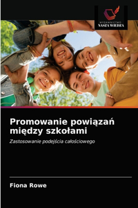 Promowanie powiazan miedzy szkolami