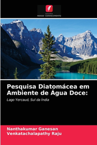 Pesquisa Diatomácea em Ambiente de Água Doce