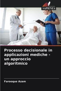 Processo decisionale in applicazioni mediche - un approccio algoritmico