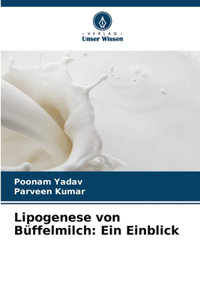 Lipogenese von Büffelmilch