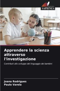 Apprendere la scienza attraverso l'investigazione