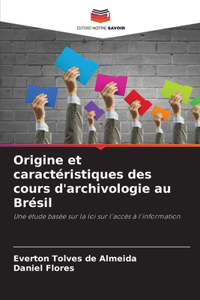 Origine et caractéristiques des cours d'archivologie au Brésil