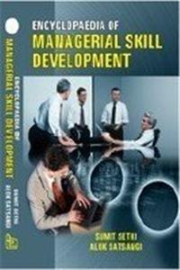Encyclopaedia of Managerial Skill Development