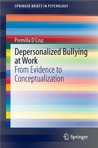 Depersonalized Bullying at Work