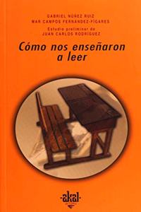 Â¿Como nos ensenaron a leer?