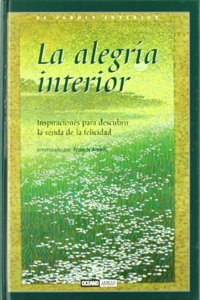 La Alegria Interior/interior Happiness (El jardin interior)