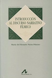 Introduccion al discurso narrativo filmico (Perspectivas) (Spanish Edition)
