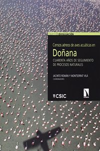 Censos aereos de aves acuaticas en Donana: Cuarenta anos de seguimiento de procesos naturales (Spanish Edition)