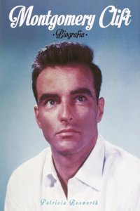 MONTGOMERY CLIFT: BIOGRAFIA
