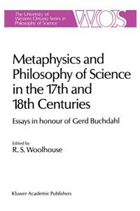 Metaphysics and Philosophy of Science in the Seventeenth and Eighteenth Centuries