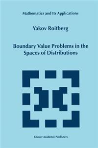 Boundary Value Problems in the Spaces of Distributions