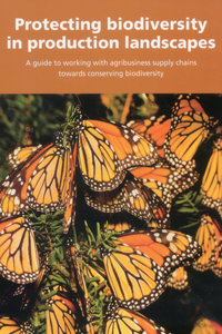 Protecting biodiversity in production landscapes