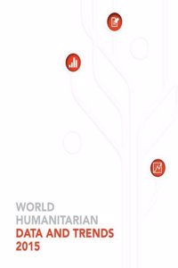 World Humanitarian Data and Trends